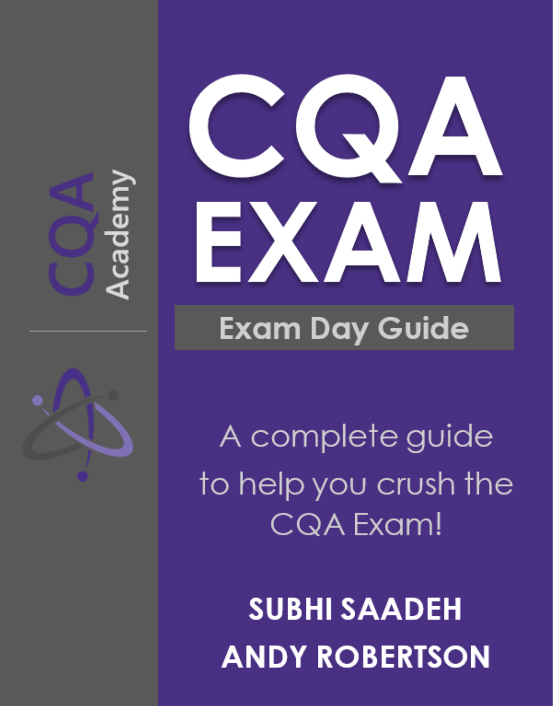 CQA Exam Day Guide by Subhi Saadeh and Andy Robertson.
